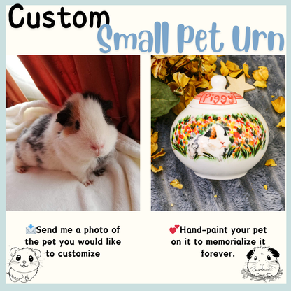 Custom Small Pet Urn, Hand-Painted Pet Portrait Memorial Keepsake for Hamsters, Guinea Pigs & Pocket Pets